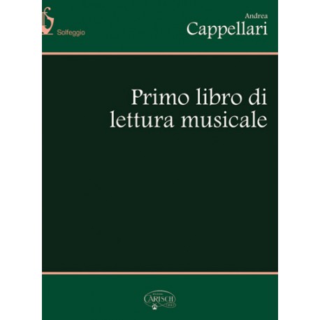 Primo libro di lettura musicale di Andrea Cappellari - Ed. CARISCH