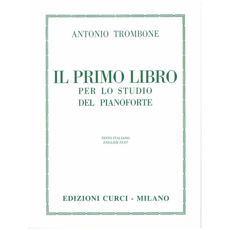 A. TROMBONE - Il Primo Libro per lo Studio del Pianoforte
