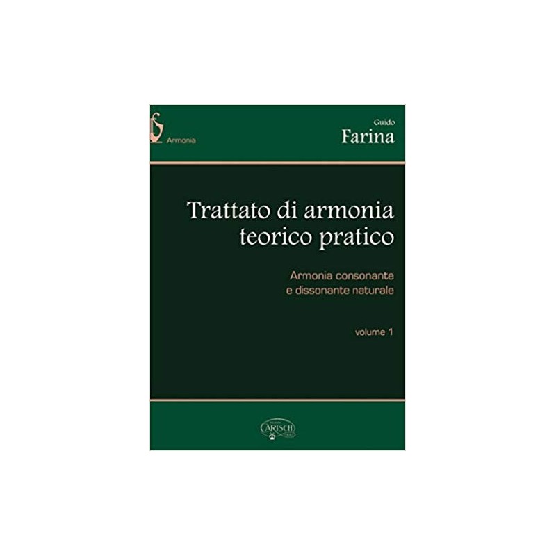 Guido Farina - Trattato di Armonia Teorico Pratico Vol.1